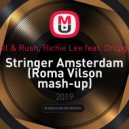 Holl & Rush, Richie Lee feat. Dropgun - Stringer Amsterdam