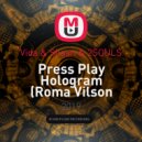 Vida & Shaan & 2SOULS - Press Play Hologram