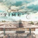 Max iD - "Time" (live set)