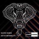Valerio Bianco - Detection Mode (Original Mix)
