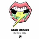 Mak Others - Hellah City (Original mix)
