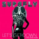 Supafly - Let`s Get Down (Roma Mario Remix)