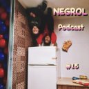 Negrol - Podcast