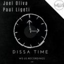 Joel Oliva & Paul Ligeti - Dissa Time (Original Mix)