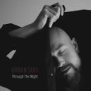 Urban Sufi - Through The Night (Original Mix)