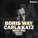 Boris Way feat. Carla Katz - Want You (Binayz Remix)