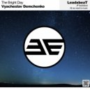 Vyacheslav Demchenko - The Bright Day