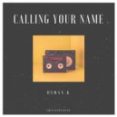 Osman K. - Calling Your Name