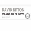 David Bitton - Meant to be love (Original Mix)