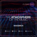 DJ Maksimus - The atmosphere of the music #036 (Radio show)