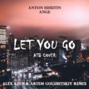 Anton Ishutin feat. Ange - Let You Go (Keen & Golubitskiy Remix)
