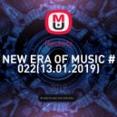 Rockets - NEW ERA OF MUSIC # 022(13.01.2019) ()