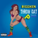 BiggKen - Throw Dat P (Original Mix)