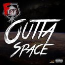 Flippa AK - Outta Space