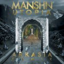 MANSHN - UTOPIA (Arkasia Remix)