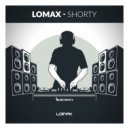 LOMAX - Shorty