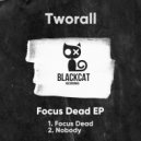 Tworall - Nobody