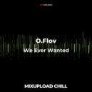 Ø.Flov - We Ever Wanted