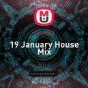 DJ ADN - 19 January House Mix ()