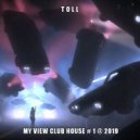 T o l l - My View Club House # 1 @ 2019 ()