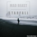 Mad Beast - Starfall (Original Mix)