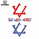 Mcperk & Robert A Walker II - Two Week Notice (feat. Robert A Walker II) (explicit)