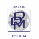 Jayme - I\'m Real (Under Mix)