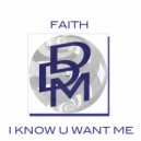Faith - I Know U Want Me (Red Zone)