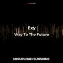 Exy - Way to the future