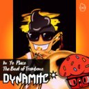 Dynamite - In Yo Place (Original mix)