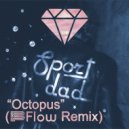 Sportdad - Octopus (Flow Remix)