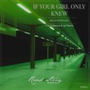 Melih Aydogan - If Your Girl Only Knew