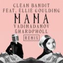 Clean Bandit feat. Ellie Goulding - Mama (Radio Edit)
