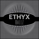 Ethyx - Ballz (Original Mix)