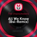 The Chainsmokers - All We Know (Bsl-Remix)