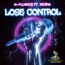 N-Fluence & Regina - Lose Control (feat. Regina) (Original Mix)