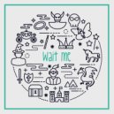 Marco Bocatto & Knowkontrol - Wait Me (feat. Knowkontrol)