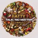 Fatty - No Matter (Original Mix)