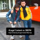 ilLegal Content vs Звери - Keep On Dancing (Танцуй) (ilLegal Content Mash Up)