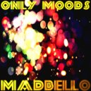 Madbello - Moods