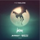 Post Malone - Wow. (BVRNOUT x Wheezly Remix)