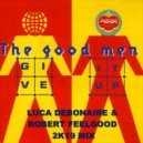 The Goodmen - Give It Up