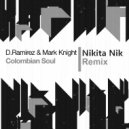 D Ramirez And Mark Knight - Colombian Soul