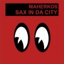 Maherkos - Afri Sax (Original Mix)