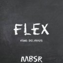 Kiing Delyrous - Flex (Original Mix)