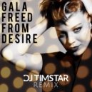 Gala - Freed From Desire (DJ Timstar Remix)