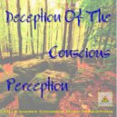 Andrew Ciccarone - Deception Of The Conscious Perception