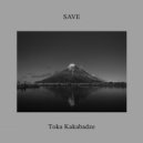 Toka Kakabadze - SAVE (Original Mix)