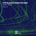 Tite Clausi & Swim Or Sink - Light Rays