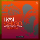 Ivan Chigo - Greetings From Siberia (Radio edit)